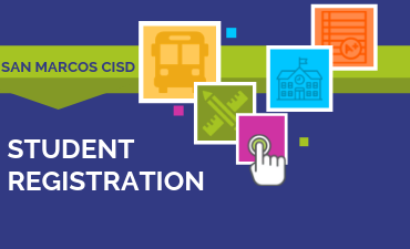  San Marcos CISD Student Registration